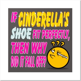 Funny Question - Cinderella's Glass Shoe Posters and Art